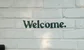 A sign that says welcome 